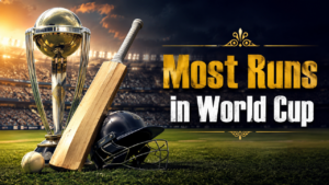 Most Runs in World Cup – Top Run Scorers in Cricket World Cup History