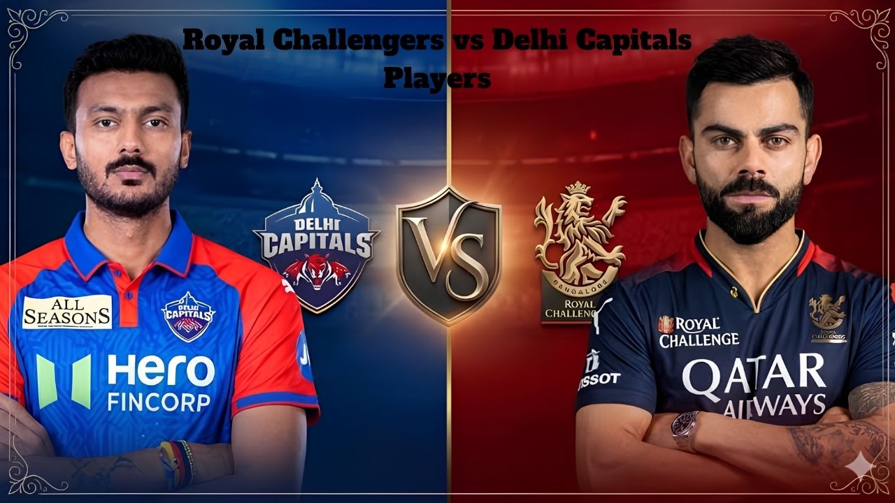 Royal Challengers vs Delhi Capitals Players